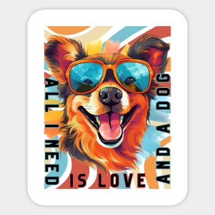 All I Need Is Love and A Dog Sticker